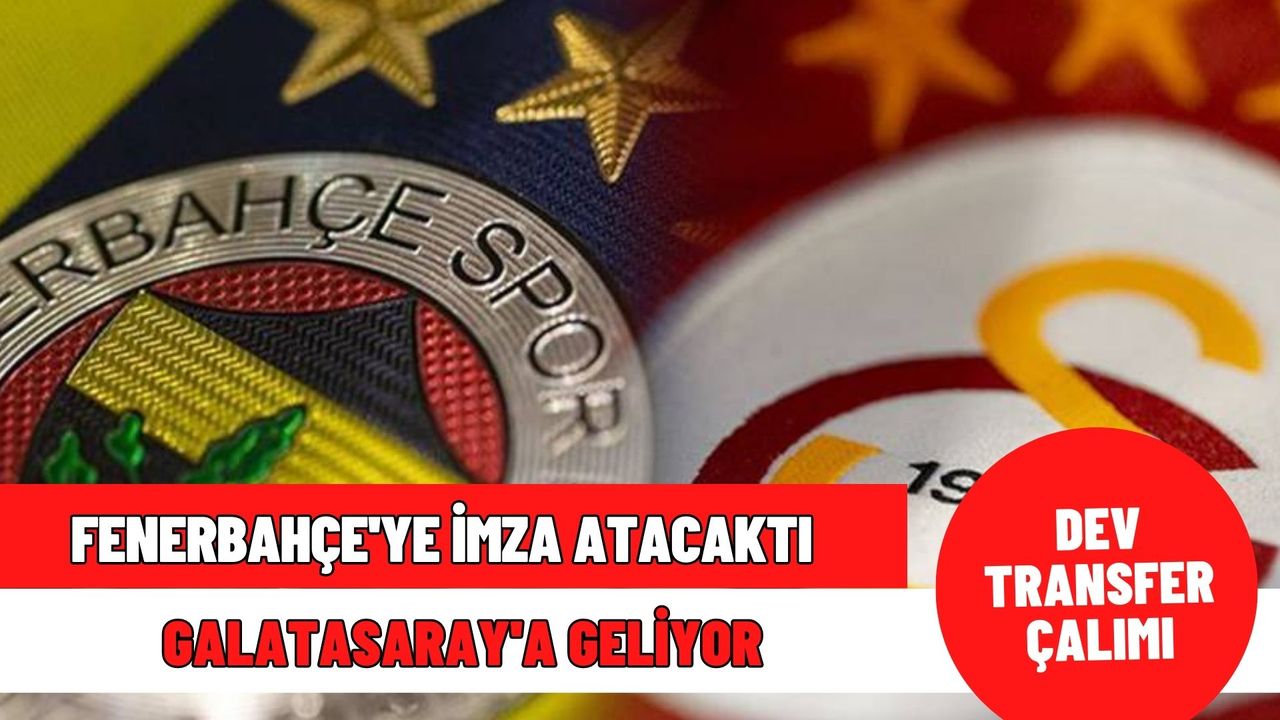 Galatasaray'dan Fenerbahçe'ye Tarihi Transfer Çalımı! Herkes Fenerbahçe Derken O İsme Galatasaray İmzayı Attırıyor