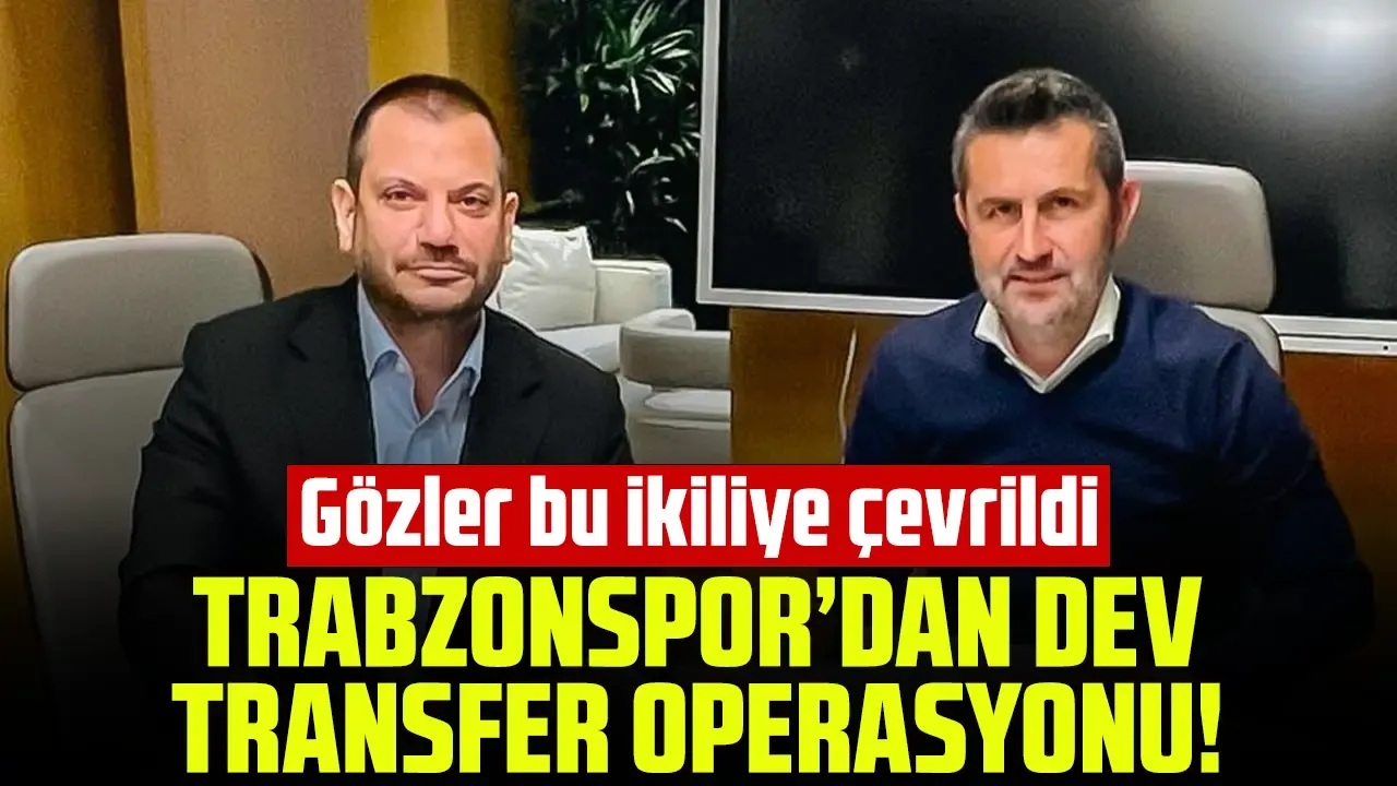 Trabzonspor'da dev transfer operasyonu! Akyazı'ya yıldız yağacak