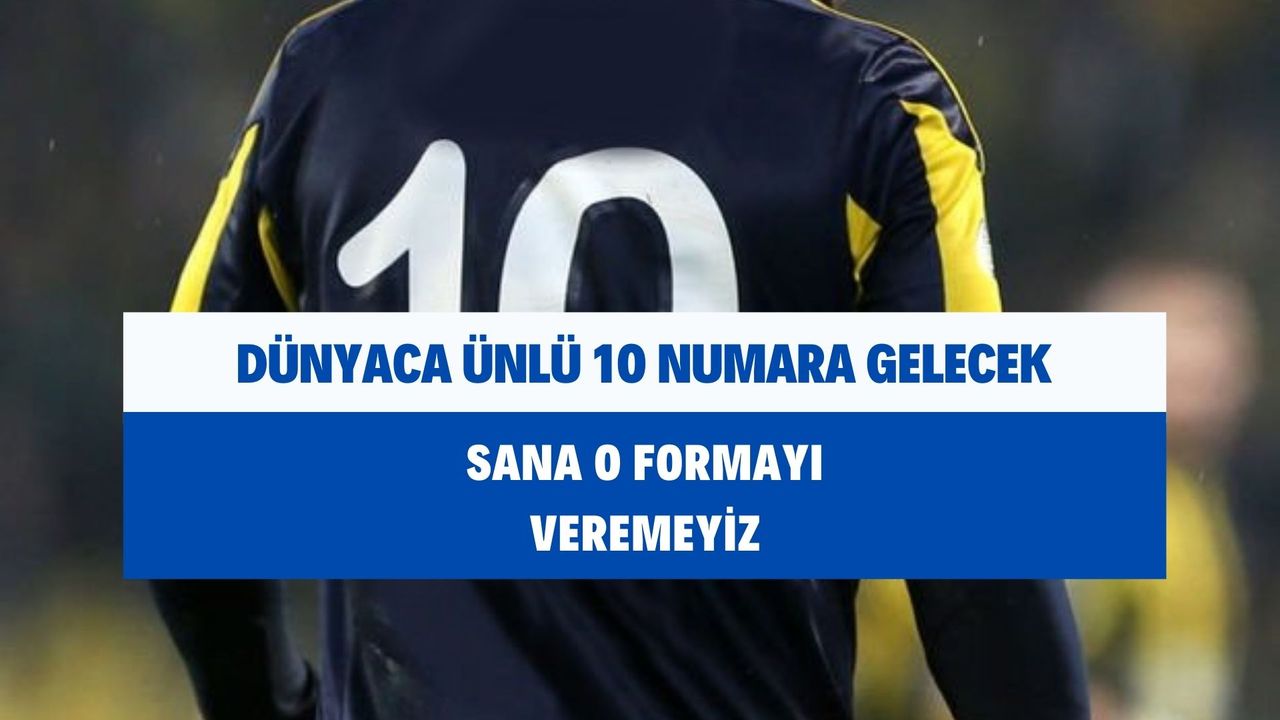 Ali Koç Fenerbahçe'ye dünyaca ünlü yıldızı getirecek! Szymanski'ye 10 numara formayı vermediler!