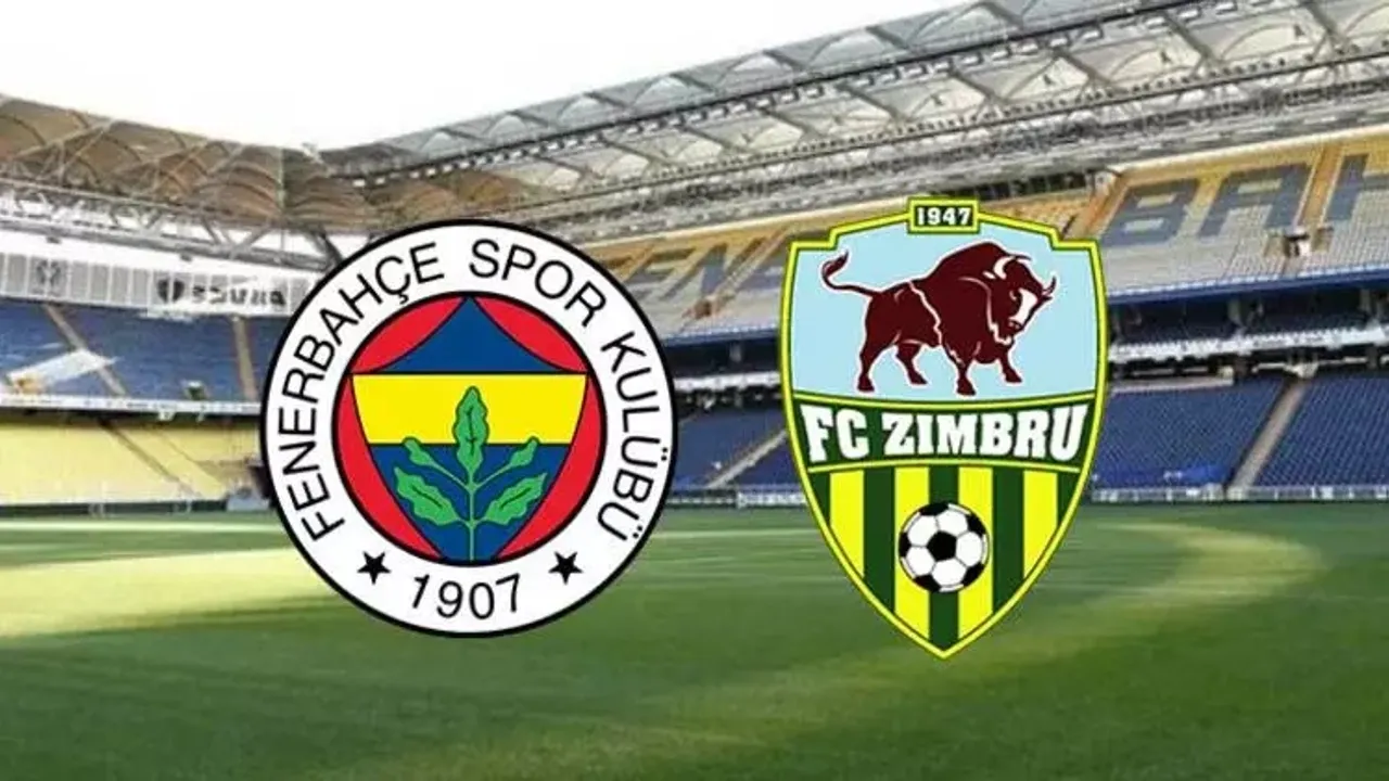 Zimbru Fenerbahçe maçı saat kaçta ve hangi kanalda? 1 Ağustos