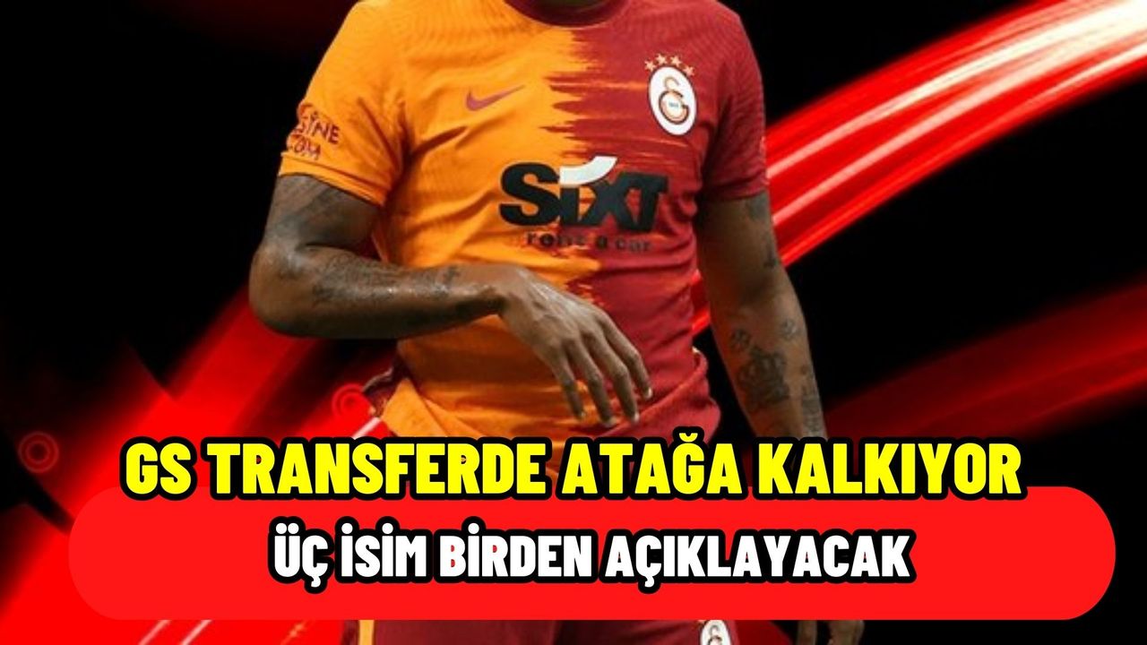 Galatasaray Transferde Atağa Kalkıyor! Cimbom Üç Transferi Birden Açıklayacak