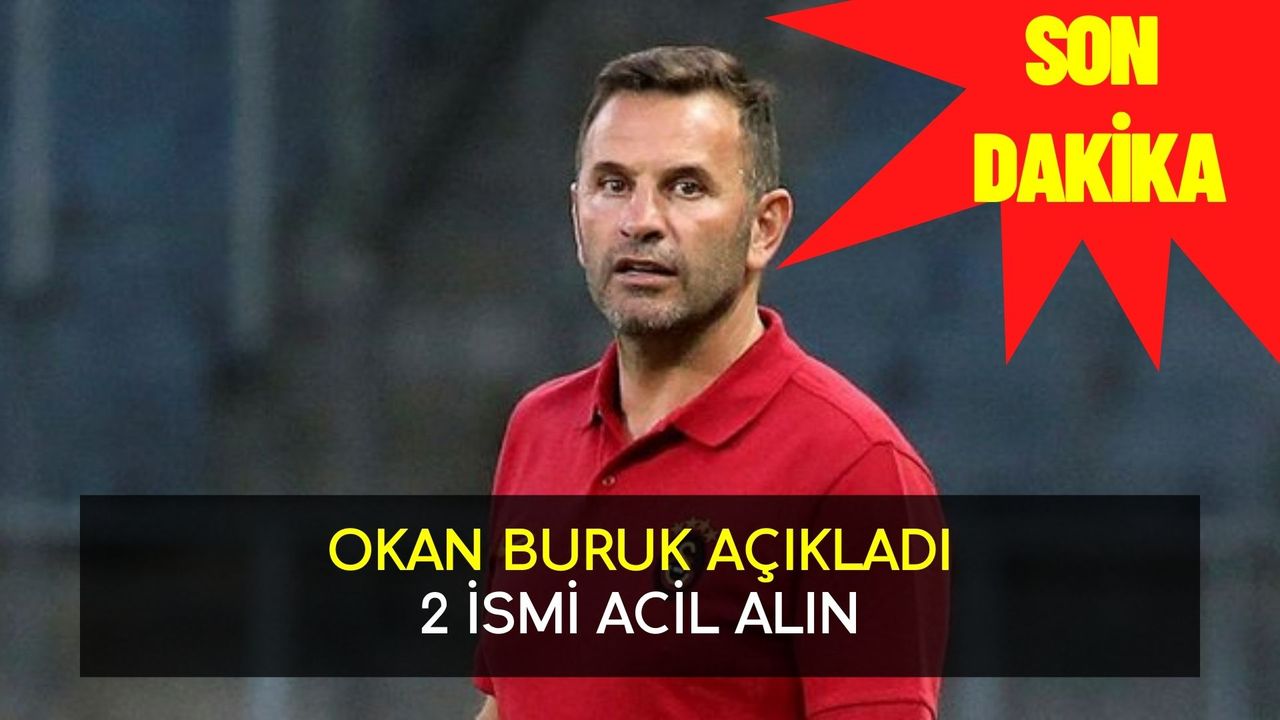 Galatasaray'da Okan Buruk'tan 2 imza açıklaması! O isimleri istedi