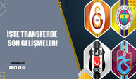 İşte transferde son gelişmeler! Fenerbahçe, Beşiktaş ve Galatasaray...