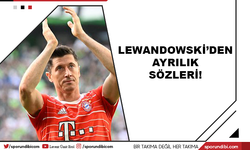 Lewandowski'den ayrılık sözleri!