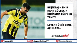 Beşiktaş - Emir Kaan Gültekin iddiasına Lüe'den yanıt!