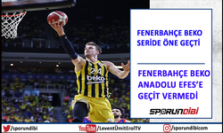 Fenerbahçe Beko, final serisinde öne geçti
