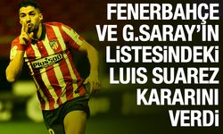 Fenerbahçe ve Galatasaray'ın istediği Luis Suarez'den transfer kararı! İmza aşamasına geldi