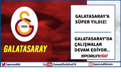 Galatasaray'a süper yıldız!
