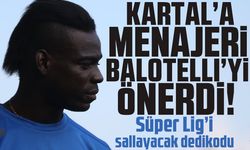 Menajerinden Beşiktaş'a Balotelli önerisi! Süper Lig'i sallayacak dedikodu