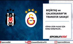 Beşiktaş ve Galatasaray'ın transfer savaşı!
