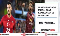 Trabzonspor'da mutlu son! Kaan Ayhan ve Trezeguet...