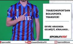 Trabzonspor'dan Boluspor'a transfer! Devre arasında gelmişti...