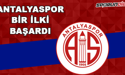 Antalyaspor ilki başardı