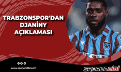 Trabzonspor'dan Djaniny açıklması