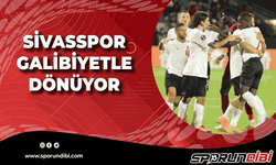 Sivasspor galibiyet ile dönüyor