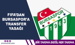 FIFA'dan Bursaspor'a Transfer Yasağı