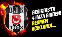 Beşiktaş'ta 4 imza birden! Resmen açıklandı