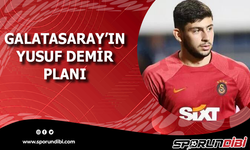 Galatasaray'ın Yusuf Demir planı!