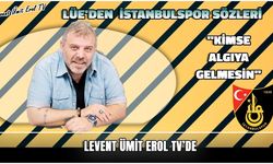İstanbulspor Sözleri! ''Kimse Algıya Gelmesin''