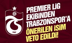 Premier Lig ekibinden Trabzonspor'a önerilen futbolcu veto edildi