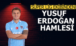 Süper Lig ekibinden Yusuf Erdoğan hamlesi
