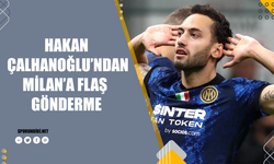 Hakan Çalhanoğlu'ndan Milan'a flaş gönderme!
