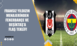 Fransız yıldızın menajerinden Fenerbahçe ve Beşiktaş'a flaş teklif!