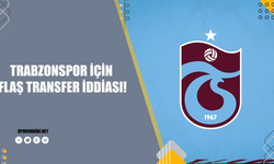 Trabzonspor için flaş transfer iddiası!