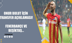 Onur Bulut için transfer açıklaması! Fenerbahçe ve Beşiktaş...