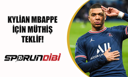 Kylian Mbappe için müthiş teklif!