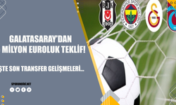 Galatasaray'dan 5 milyon euro'luk teklif! İşte son transfer gelişmeleri...