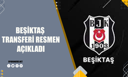 Beşiktaş yeni transferini resmen açıkladı!
