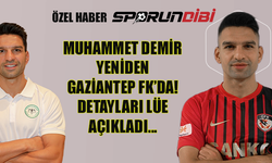 Muhammet Demir yeniden Gaziantep FK'da! Detayları LÜE Açıkladı...