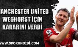 Manchester United Weghorst için kararını verdi!