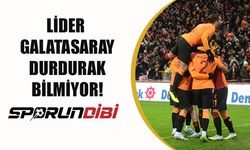 Lider Galatasaray durdurak bilmiyor!