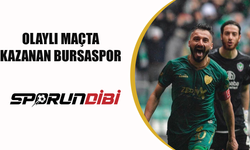Olaylı maçta kazanan Bursaspor