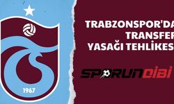Trabzonspor'da transfer yasağı tehlikesi!