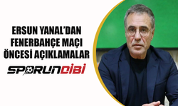Ersun Yanal'dan Fenerbahçe maçı öncesi açıklamalar!