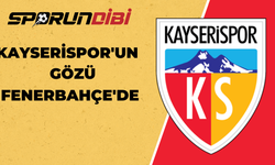 Kayserispor'un gözü Fenerbahçe'de!