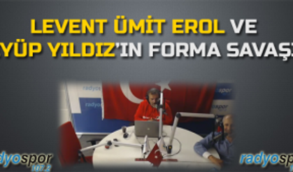 Levent Ümit Erol ve Eyüp Yıldız Forma İçin Birbirine Girdi! 