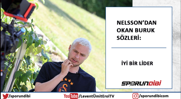 Galatasaray'da Nelsson'dan Okan Buruk sözleri: İyi bir lider