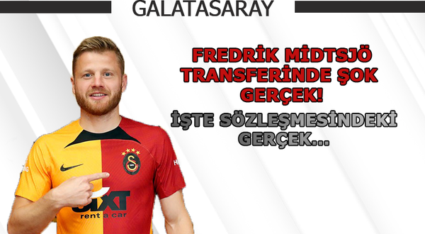 Fredrik Midtsjö transferinde şok gerçek!