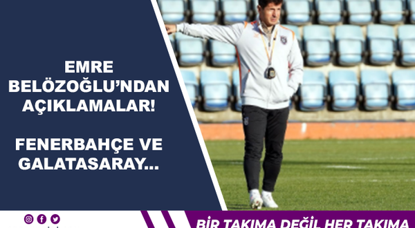 Emre Belözoğlu'ndan Açıklamalar! Fenerbahçe ve Galatasaray sözleri..