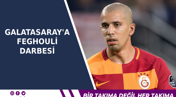 Galatasaray'a Feghouli darbesi