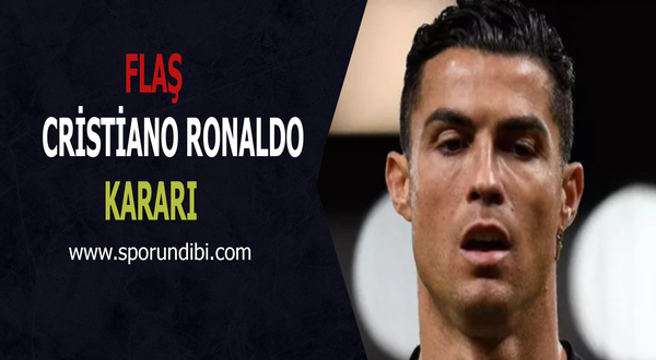Flaş Cristiano Ronaldo kararı! Resmen açıklandı