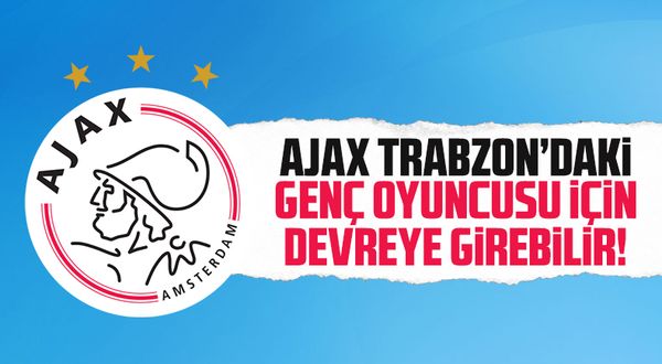 Ajax Trabzonspor'daki oyuncusu için devreye girebilir! Kritik süreç başladı