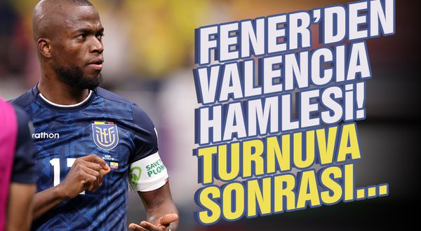 Fenerbahçe'den Enner Valencia hamlesi!