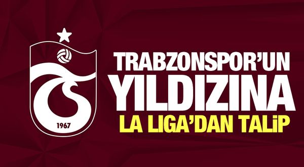 Trabzonspor'un yıldızına La Liga'dan talip çıktı! Ayrılık yakın