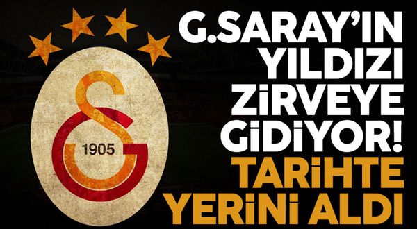 Galatasaray'ın yıldızı zirveye gidiyor! Tarihteki yerini aldı