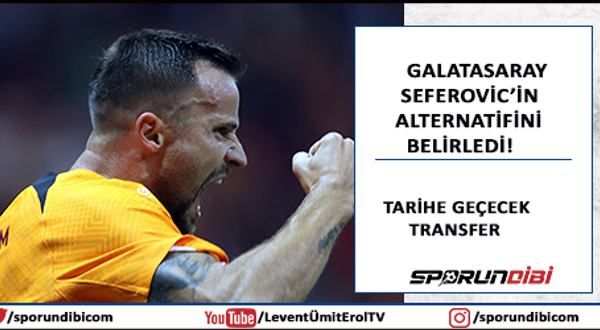 Galatasaray Seferovic'in alternatifini belirledi! Tarihe geçecek transfer